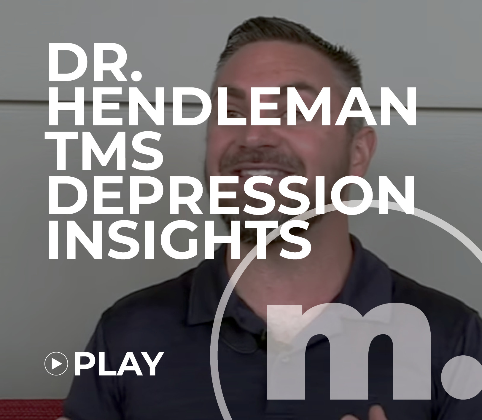Magstim TMS Dr Hendleman Depression Insights