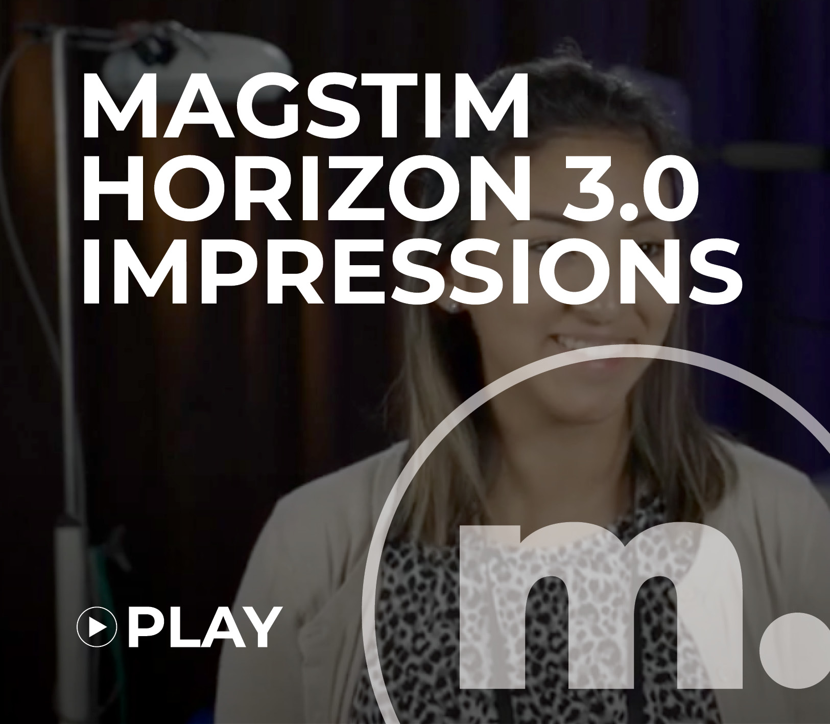 Magstim TMS Horizon 3.0 Impressions