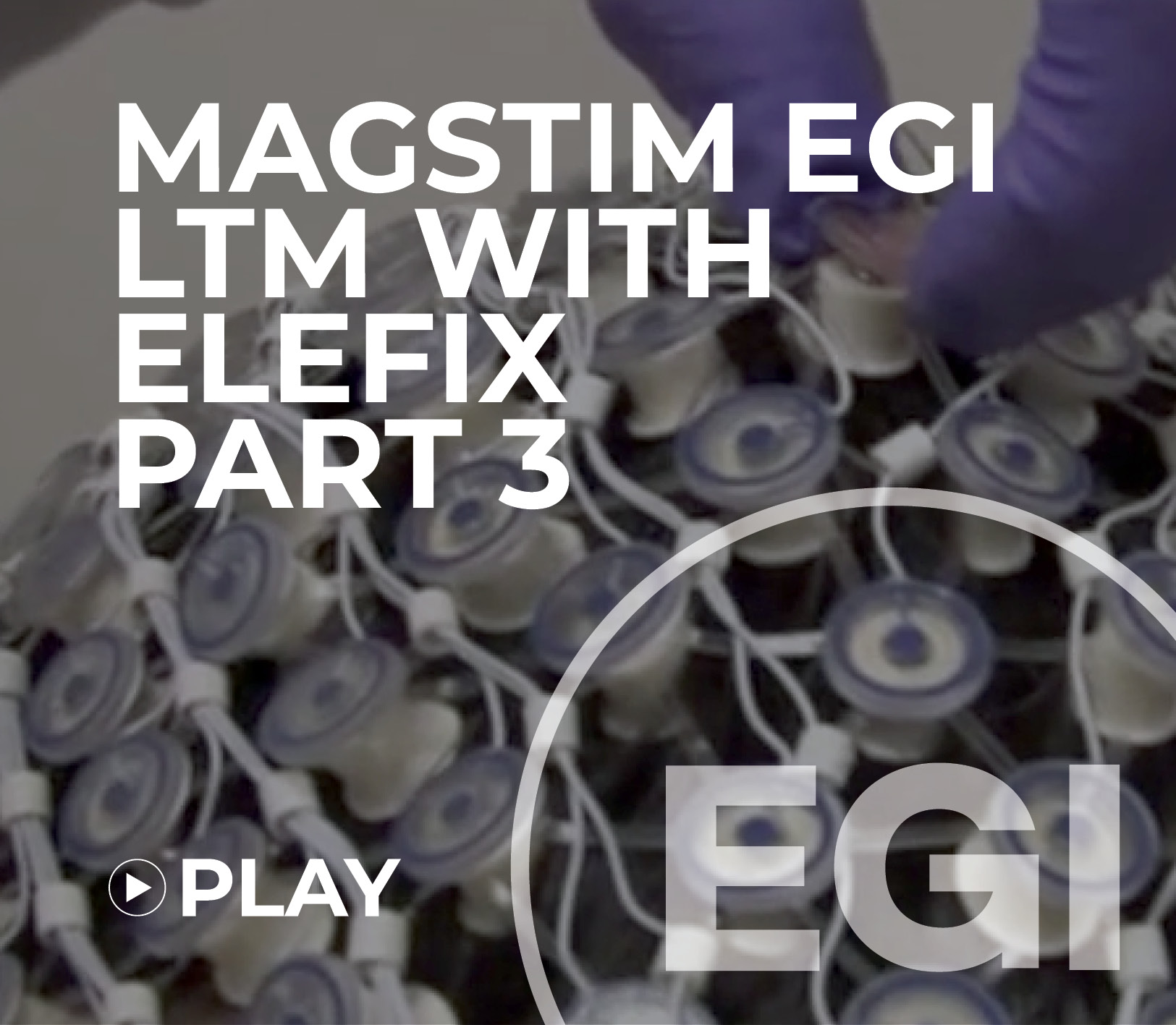 Magstim EGI LTM with Elefix part 3